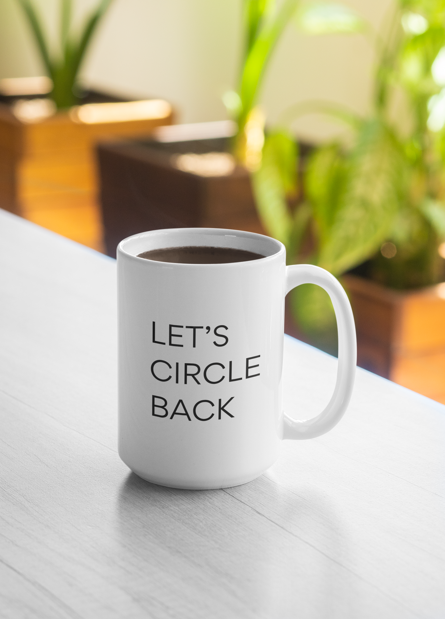 Let's Circle Back | Coffee Mug for Everyone Who Loves Their Job by Disturbed Sloth