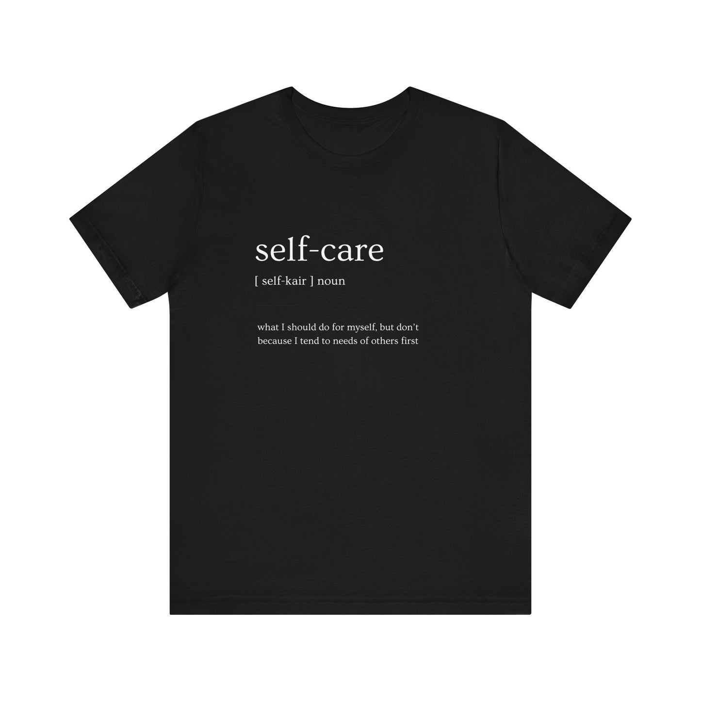 Self-care Is Fun | Definition T-shirt | Mental Health is Health